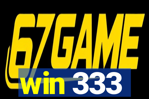 win 333